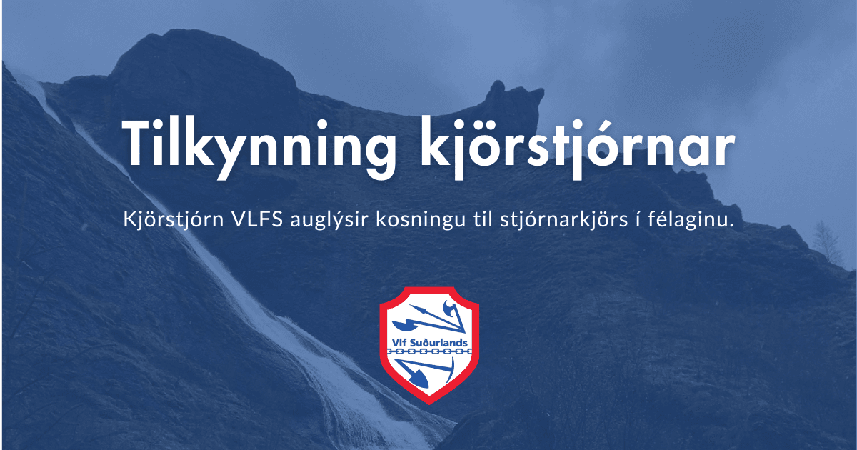 Kjörstjórn VLFS auglýsir hér með kosningu til stjórnarkjörs í félaginu.
